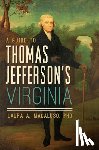 Macaluso, Laura A. - A Guide to Thomas Jefferson's Virginia