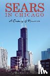 Rendel, Val - Sears in Chicago: A Century of Memories