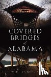 Kazek, Kelly - Covered Bridges of Alabama