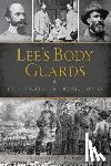 Hardy, Michael C. - Lee's Body Guards