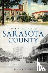 Cassell, Frank - Creating Sarasota County