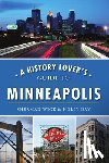 Wick, Sherman - A History Lover's Guide to Minneapolis