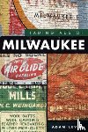 Levin, Adam - Fading Ads of Milwaukee