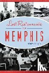 Dowdy, G. Wayne - Lost Restaurants of Memphis