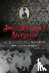 Crandle, Marita Woywod - Josie Arlington's Storyville: The Life and Times of a New Orleans Madam
