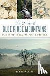 Martin, Brent - The Changing Blue Ridge Mountains: Essays on Journeys Past and Present