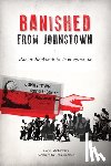 McDevitt, Cody - Banished from Johnstown: Racist Backlash in Pennsylvania