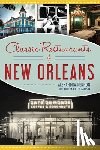 Kennon, Alexandra - Classic Restaurants of New Orleans