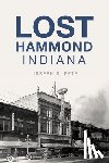 Pete, Joseph S. - Lost Hammond, Indiana
