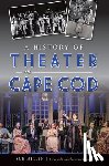 Mellen, Sue - A History of Theater on Cape Cod