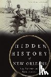 Starrett, Ryan - Hidden History of New Orleans