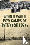 O'Brien, Cheryl - World War II POW Camps of Wyoming