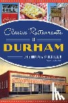 Holaday, Chris - Classic Restaurants of Durham