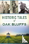 Finley, Skip - Historic Tales of Oak Bluffs