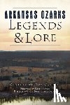 Carroll, Cindy - Arkansas Ozarks Legends & Lore