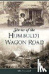 Mark, Andy - Stories of the Humboldt Wagon Road