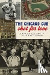 Bales, Jack - CHICAGO CUB SHOT FOR LOVE