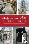 Kaufmann, Thomas - Independence Bells of Philadelphia