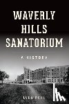 Pohl, Lynn - WAVERLY HILLS SANATORIUM