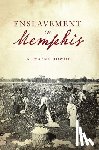Dowdy, G. Wayne - Enslavement in Memphis