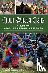 Poché, Dixie Lee - Cajun Mardi Gras: A History of Chasing Chickens and Making Gumbo