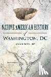 Lione Phd, Armand - Native American History of Washington, DC