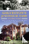 Jones, W. Dwayne - Galveston's Juneteenth Story: And Still We Rise
