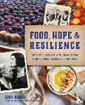 Hersh, June - Food, Hope & Resilience: Authentic Recipes and Remarkable Stories from Holocaust Survivors