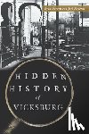 Starrett, Ryan - Hidden History of Vicksburg