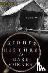 Hines, Drew - Hidden History of the Dark Corner