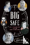 Schmitt, Gavin - Big Safe: The Milwaukee Crew and the Reno Redfield Heist