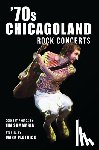 Plotnick, Mark - '70s Chicagoland Rock Concerts