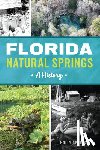 Sprinkle, Holly - Florida Natural Springs: A History