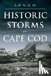 Wilding, Don - Historic Storms of Cape Cod