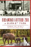 Davis, Barbara Sheklin - Rosamond Gifford Zoo at Burnet Park