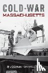 Shanley, Joshua - Cold War Massachusetts
