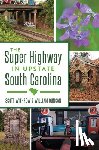 Withrow, Scott - The Super Highway in Upstate South Carolina