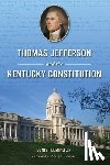 Fleming, Denis - Thomas Jefferson and the Kentucky Constitution