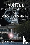 Stevens, Justin A. - Haunted Eastern Panhandle of West Virginia
