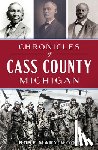 Wood, Rose Mary - Chronicles of Cass County, Michigan