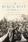 Bennett, Jeffrey - The Black Belt of Virginia: Untold Stories of African American History