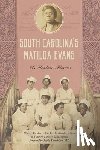Curry, Walter - South Carolina's Matilda Evans: A Medical Pioneer
