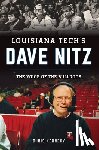 Kennedy, Chris - Louisiana Tech's Dave Nitz: The Voice of the Bulldogs