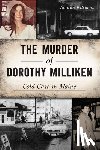 Kitchens, Sharon - The Murder of Dorothy Milliken: Cold Case in Maine