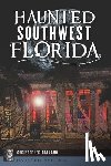 Balzano, Christopher - Haunted Southwest Florida