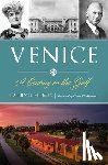 Humes, Larry R. - Venice: A Century on the Gulf