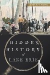 Engelking, Jennifer Boresz - Hidden History of Lake Erie