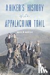 Kelly, Mills - A Hiker's History of the Appalachian Trail