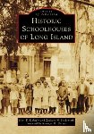 Kahofer, Kurt E. - Historic Schoolhouses of Long Island