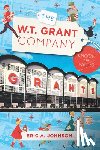 Johnson, Eric a. - The W.T. Grant Company: Known for Values